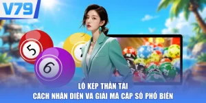 Lô Kép Thần Tài - Cách Nhận Diện Và Giải Mã Cặp Số Phổ Biến